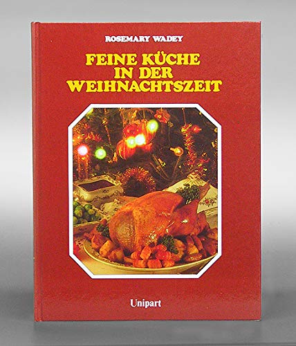 Beispielbild fr Feine Kche in der Weihnachtszeit zum Verkauf von medimops