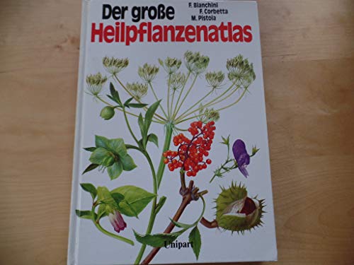 9783812201988: Der groe Heilpflanzenatlas