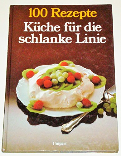 Imagen de archivo de Gerichte fr die schlanke Linie : [Kche fr die schlanke Linie]. a la venta por Antiquariat + Buchhandlung Bcher-Quell