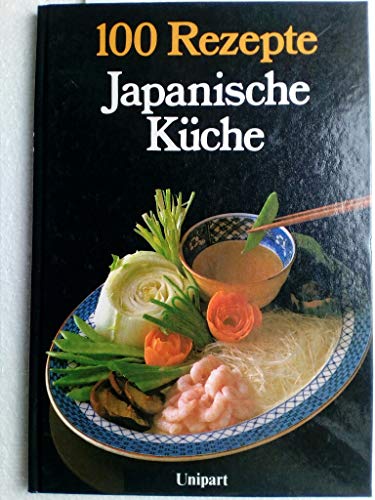 100 Rezepte Japanische Küche - guter Zustand -7-