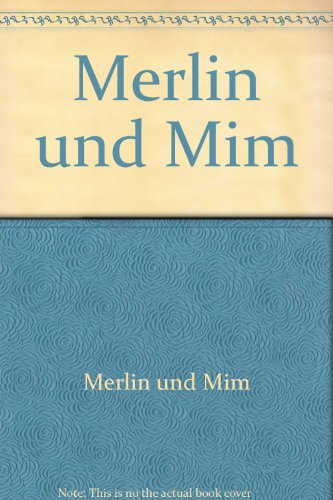 Stock image for Merlin und Mim for sale by Gabis Bcherlager