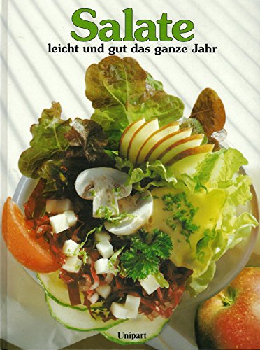 Beispielbild fr Salate leicht und gut das ganze Jahr. Das neue Salatbuch mit ber 250 Rezepten farbig abgebildet zum Verkauf von medimops
