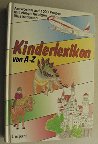 Imagen de archivo de Kinderlexikon von A - Z. Antworten auf 1000 Fragen a la venta por Versandantiquariat Felix Mcke