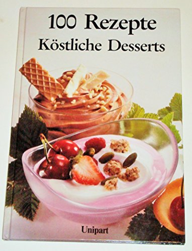 Beispielbild fr Kstliche Desserts - guter Zustand -2- zum Verkauf von Weisel