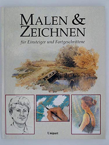 Imagen de archivo de Malen und Zeichnen. Fr Einsteiger und Fortgeschrittene a la venta por MusicMagpie