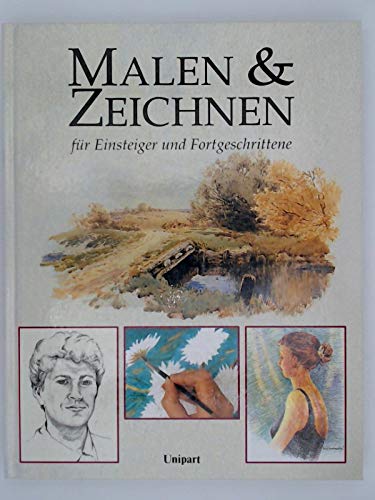 Stock image for Malen und Zeichnen. Fr Einsteiger und Fortgeschrittene for sale by medimops