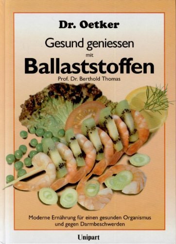 Beispielbild fr Gesund geniessen mit Ballaststoffen zum Verkauf von NEPO UG