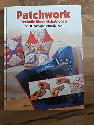 9783812236249: Patchwork. Technik - Ideen - Schablonen mit 300 farbigen Abbildungen