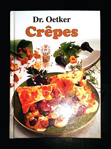Beispielbild fr Dr. Oetker Crepes zum Verkauf von Ostmark-Antiquariat Franz Maier