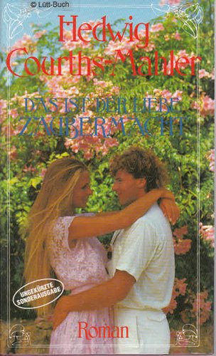 Stock image for Das ist der Liebe Zaubermacht for sale by Antiquariat Armebooks