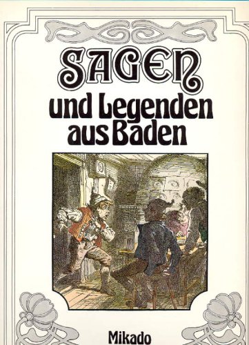 Beispielbild fr Sagen und Legenden aus Baden. Bearbeitet und herausgegeben von Christine Buchwald. zum Verkauf von Versandantiquariat Lenze,  Renate Lenze