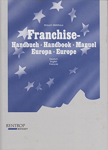 Franchise-Handbuch Europa: Deutsch = Franchise handbook Europe : English (German Edition) (9783812501347) by Strauch, Manfred