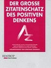 Stock image for Der groe Zitatenschatz des positiven Denkens for sale by medimops