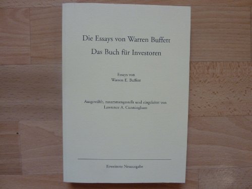 Stock image for Die Essays von Warren Buffett. Das Buch fr Investoren for sale by medimops