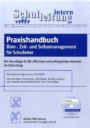 Stock image for Praxishandbuch Bro-, Zeit- und Selbstmanagement fr Schulleiter: Die Grundlage fr Ihr effizientes und erfolgreiches Arbeiten im Schulalltag for sale by medimops