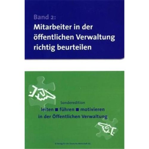 9783812509763: Mitarbeiter in der ffentlichen Verwaltung richtig beurteilen: Sonderedition leiten, fhren, motivieren in der ffentlichen Verwaltung 2