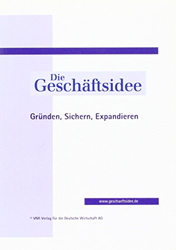 Die GeschÃ¤ftsidee (9783812513357) by Unknown Author