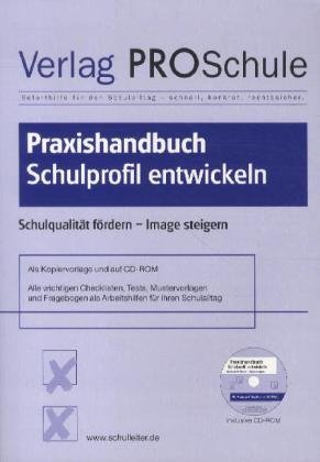 Stock image for Praxishandbuch Schulprofil entwickeln: Schulqualitt frdern - Image steigern for sale by Buchmarie