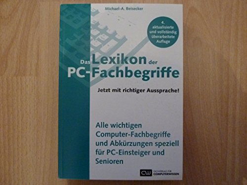 9783812518130: Das Lexikon der PC-Fachbegriffe mit richtiger Aussprache