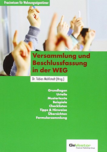 Stock image for Versammlung und Beschlussfassung in der WEG: Ihr gutes Recht als Wohnungseigentmer for sale by medimops