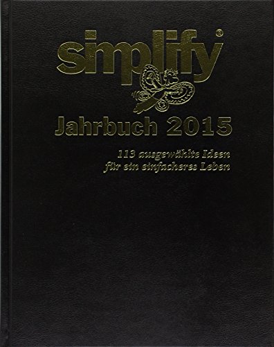 9783812521055: simplify-Jahrbuch 2015: Ausgewhlte Ideen fr ein einfacheres Leben