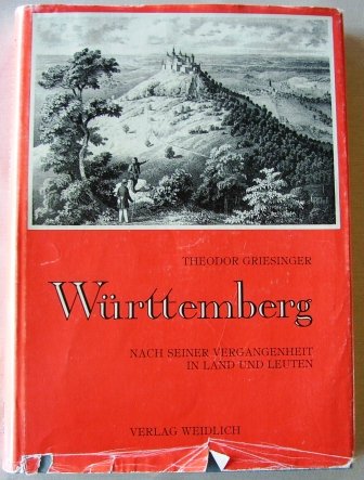 9783812800037: Wrttemberg nach seiner Vergangenheit und Gegenwart in Land und Leuten.