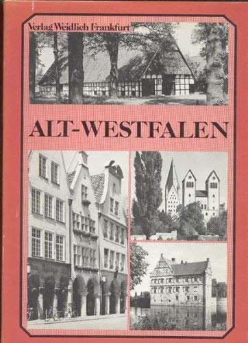 Alt-Westfalen. Die Bauentwicklung Westfalens seit der Renaissance. Mit 410 Abb.,