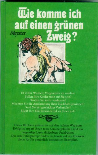 Stock image for Wie komme ich auf einen grnen Zweig for sale by Leserstrahl  (Preise inkl. MwSt.)