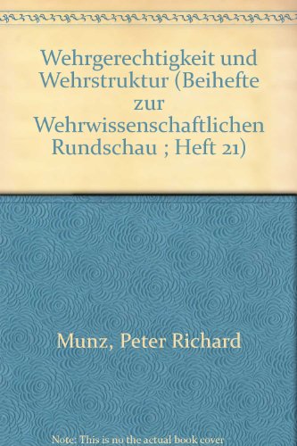 Beispielbild fr Wehrgerechtigkeit und Wehrstruktur (Beihefte zur Wehrwissenschafzlichen Rundschau Heft 21) zum Verkauf von Bernhard Kiewel Rare Books