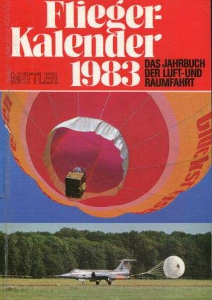 9783813201376: Fliegerkalender 1983. Das Jahrbuch der Luft- und Raumfahrt