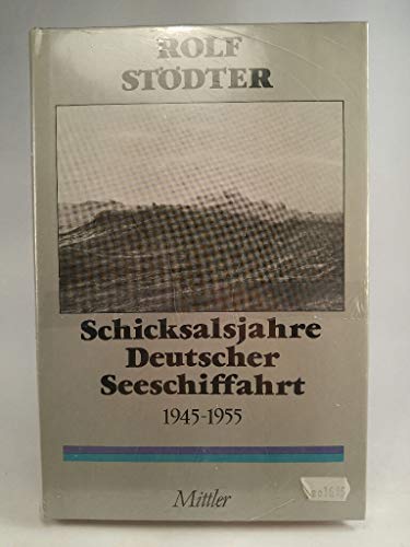 Beispielbild fr Schicksalsjahre Deutscher Seeschiffahrt 1945-1955. zum Verkauf von Antiquariat J. Hnteler