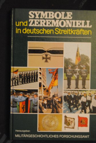9783813201611: Symbole und Zeremoniell in deutschen Streitkrften vom 18. bis zum 20. Jahrhundert (Entwicklung deutscher militrischer Tradition)