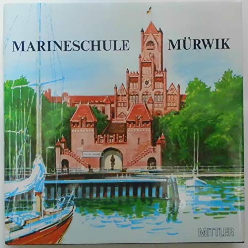Beispielbild fr Marineschule Mrwik 1910 - 1985 zum Verkauf von medimops