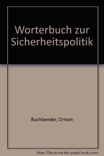 Stock image for Wrterbuch Zur Sicherheitspolitik for sale by Bernhard Kiewel Rare Books