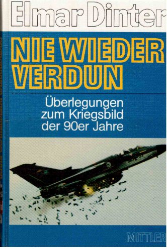 Beispielbild fr Nie wieder Verdun - berlegungen zum Kriegsbild der 90er Jahre. zum Verkauf von Bernhard Kiewel Rare Books