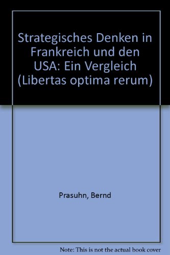 Stock image for Strategisches Denken in Frankreich und den USA: Ein Vergleich for sale by Bernhard Kiewel Rare Books