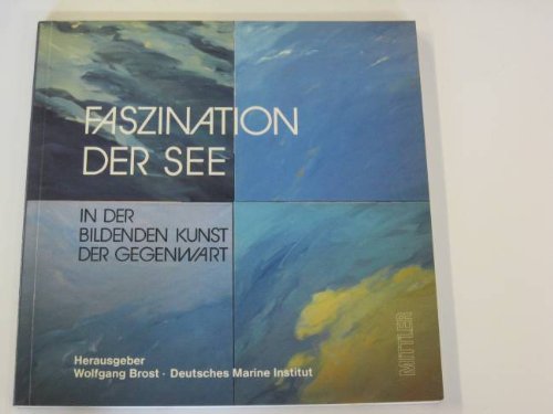 9783813202908: Faszination der See in der bildenden Kunst der Gegenwart