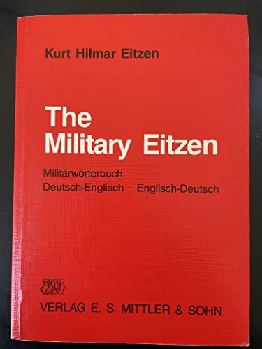 9783813203073: The Military Eitzen. Deutsch-englisches /Englisch-deutsches Militrwrterbuch