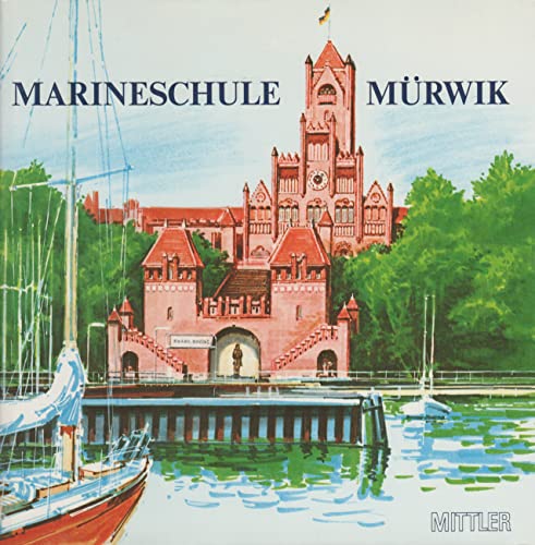 9783813203219: Die Marineschule Mrwik 1910-1985