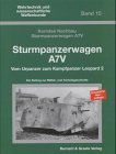 Beispielbild fr Sturmpanzerwagen A7V.: Vom Urpanzer zum Leopard 2. Ein Beitrag zur Militr- und Technikgeschichte zum Verkauf von Bernhard Kiewel Rare Books