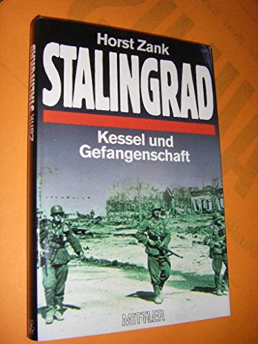 Stalingrad Kessel und Gefangenschaft