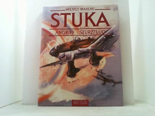 9783813204254: Stuka: Angriff--Sturzflug