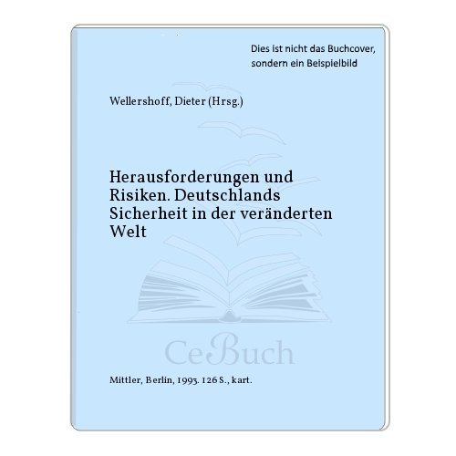 Beispielbild fr Herausforderungen und Risiken. Deutschlands Sicherheit in der vernderten Welt. Arbeitsergebnisse des Seminars fr Sicherheitspolitik 1993 zum Verkauf von Bernhard Kiewel Rare Books