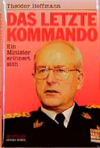 Das letzte Kommando - Hoffmann, Theodor
