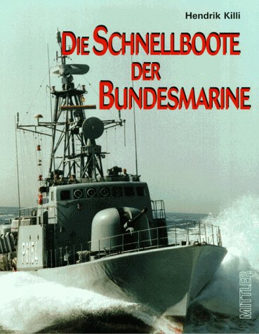Beispielbild fr Die schnellboote der Bundesmarine zum Verkauf von Buchhandlung-Antiquariat Sawhney