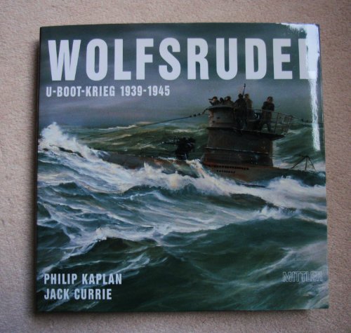 9783813205404: Wolfsrudel. U- Boot- Krieg 1939- 1945.