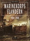 Stock image for marinekorps flandern 1914 - 1918. for sale by alt-saarbrcker antiquariat g.w.melling