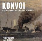 Konvoi. Handels-Seeleute im Krieg 1939-1945