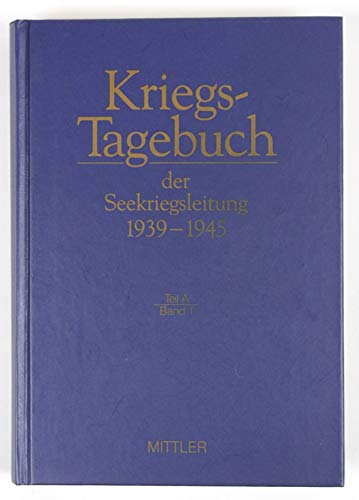 Kriegstagebuch der Seekriegsleitung, 1939-1945 (German Edition) (9783813206012) by Germany