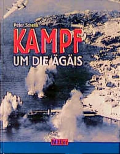 9783813206999: Kampf um die gis. Die Kriegsmarine in den griechischen Gewssern 1941 - 1945.